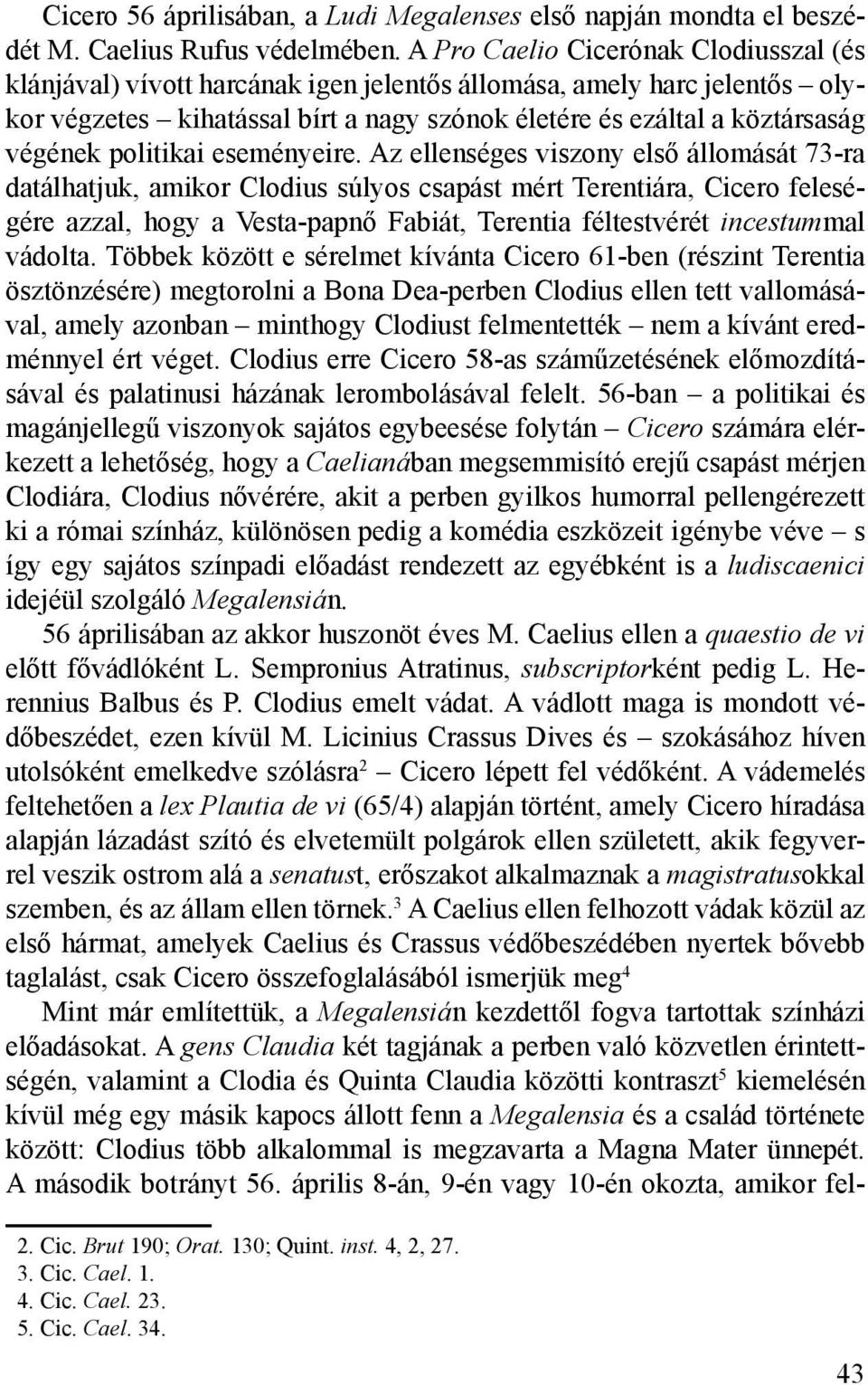 politikai eseményeire.