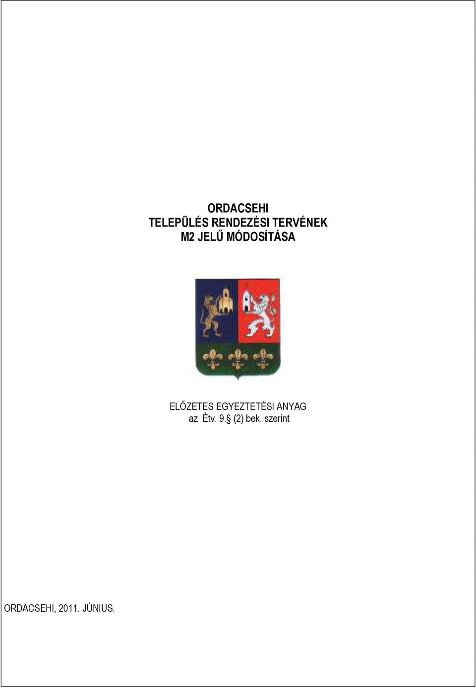 ELİZETES EGYEZTETÉSI ANYAG az Étv.