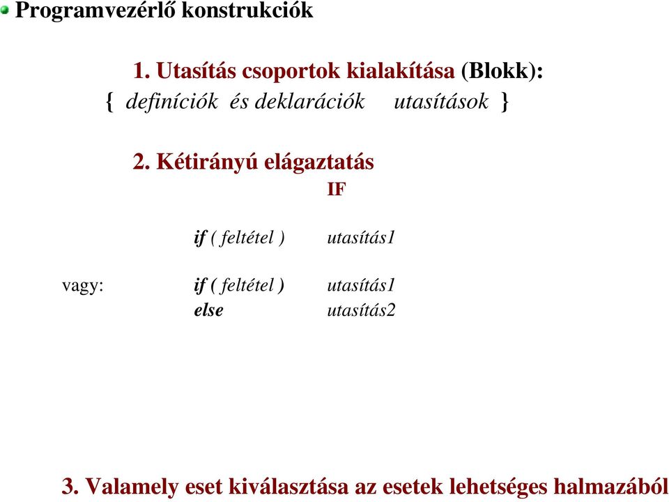 utasítások } 2.