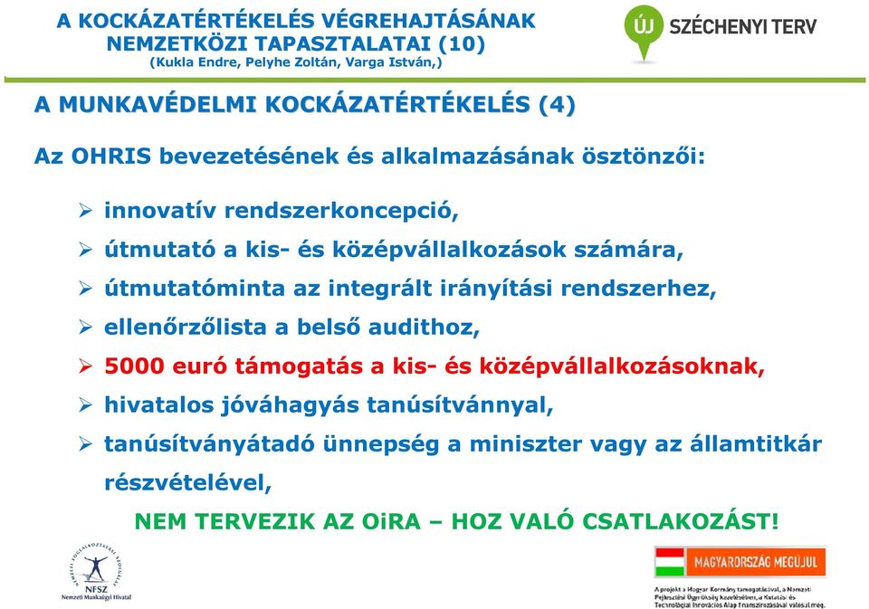 irányítási rendszerhez, ellenőrzőlista a belső audithoz, 5000 euró támogatás a kis- és középvállalkozásoknak, hivatalos