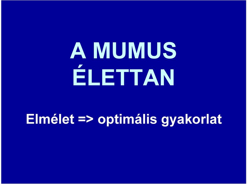 Elmélet =>