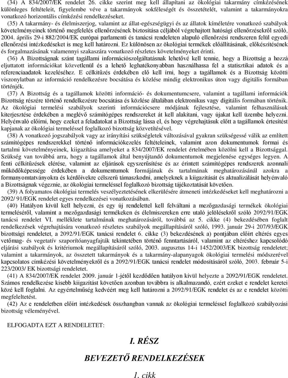 horizontális címkézési rendelkezéseket.