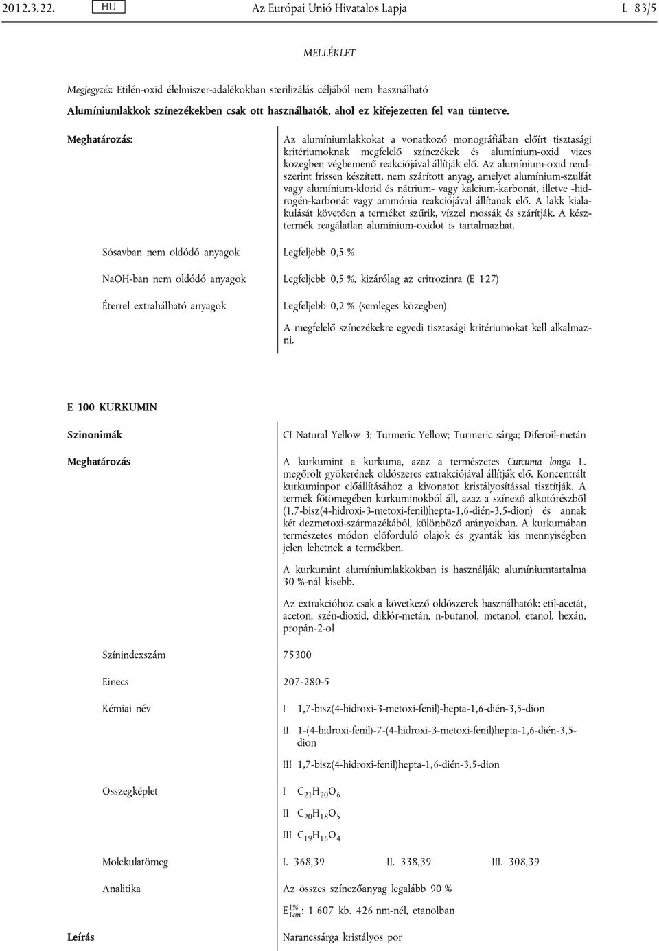 kifejezetten fel van tüntetve.