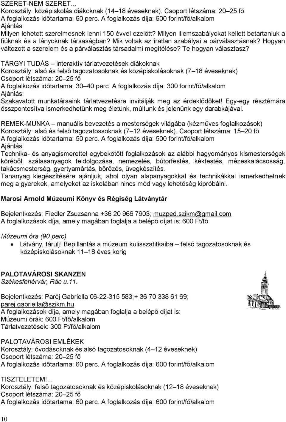 Mik voltak az íratlan szabályai a párválasztásnak? Hogyan változott a szerelem és a párválasztás társadalmi megítélése? Te hogyan választasz?