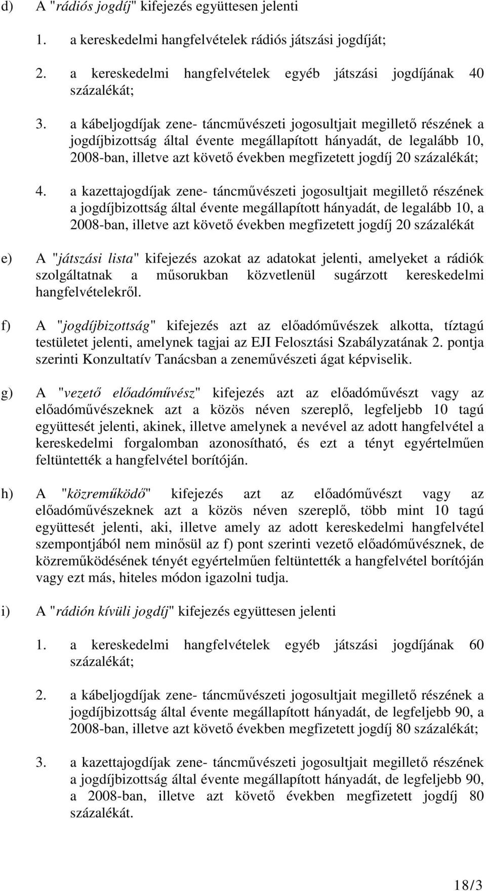 százalékát; 4.