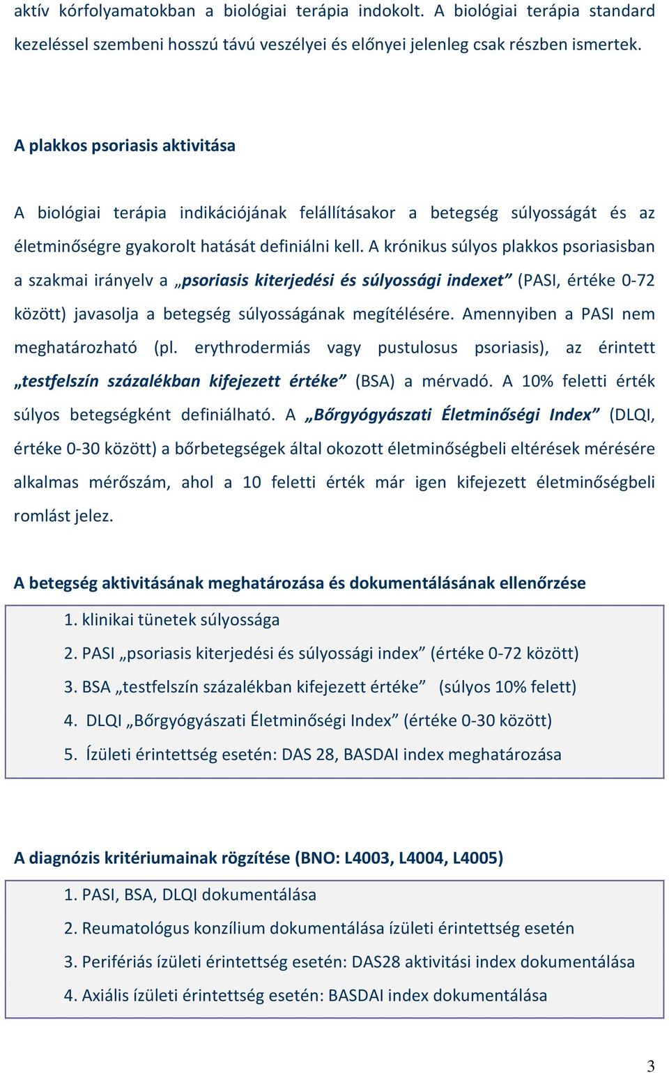 arthropathiás psoriasis a szem alatti vörös folt leválik