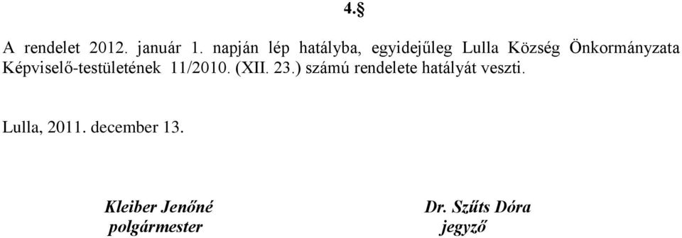 Önkormányzata Képviselő-testületének 11/2010. (XII.