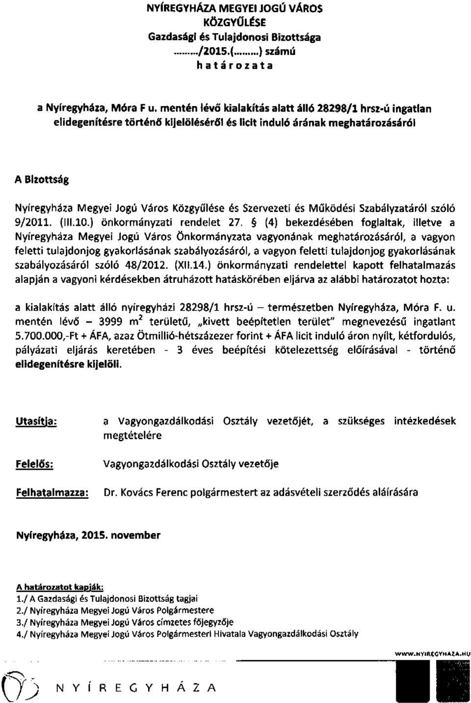 Szervezeti és Működési Szabályzatáról szóló 9/2011. (111.10.) önkormányzati rendelet 27.