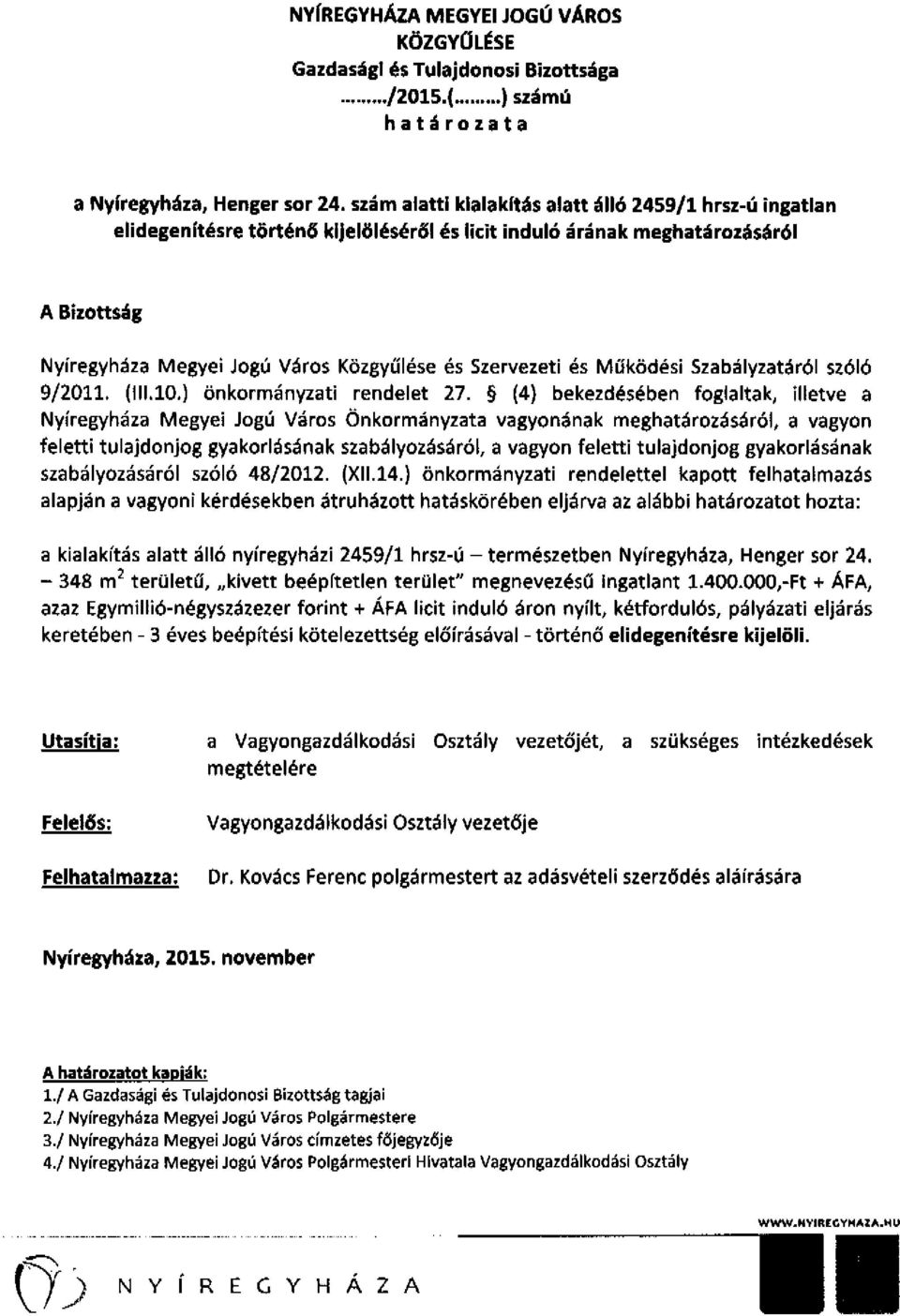 Szervezeti és Működési Szabályzatáról szóló 9/2011. (111.10.) önkormányzati rendelet 27.