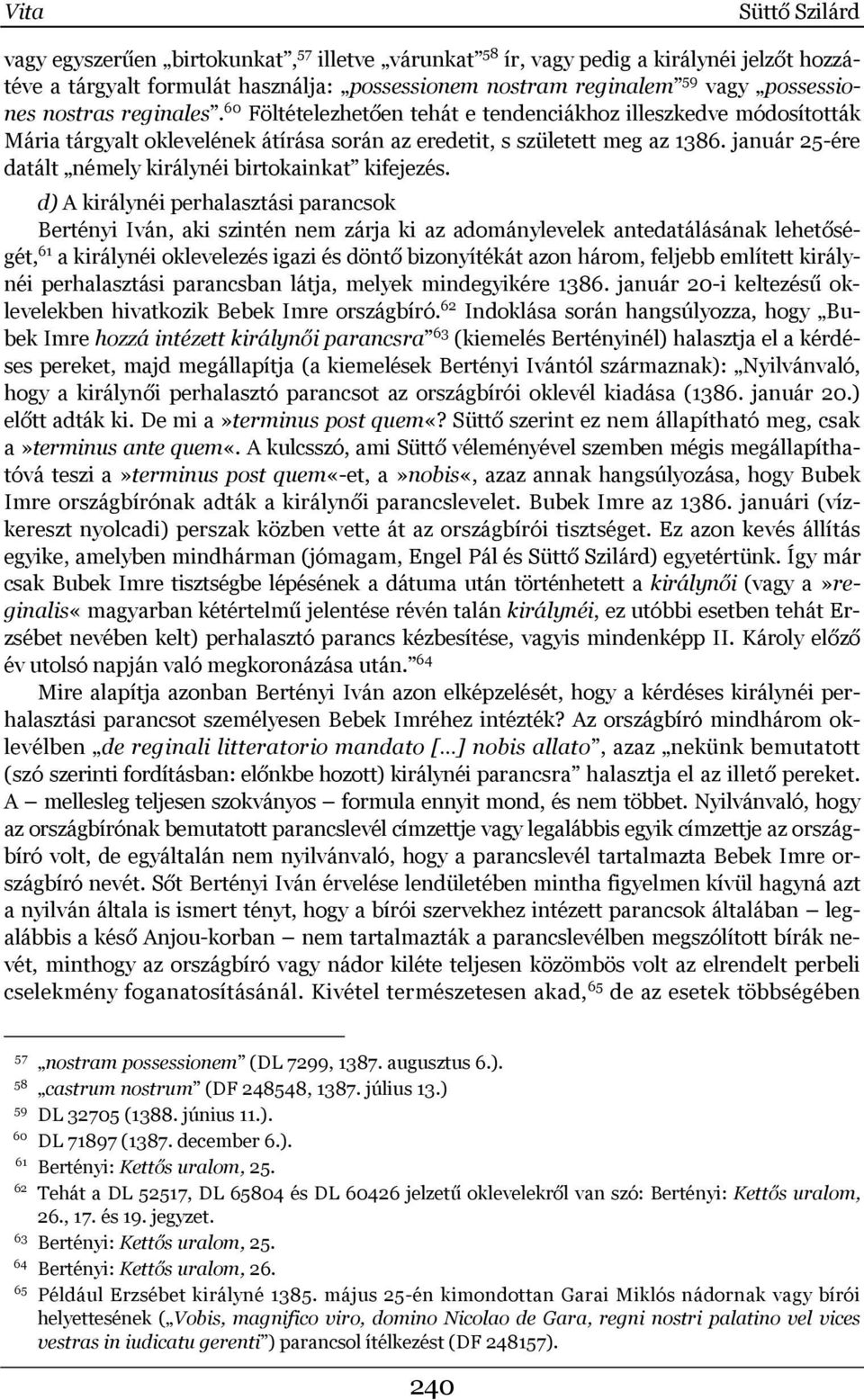 január 25-ére datált némely királynéi birtokainkat kifejezés.