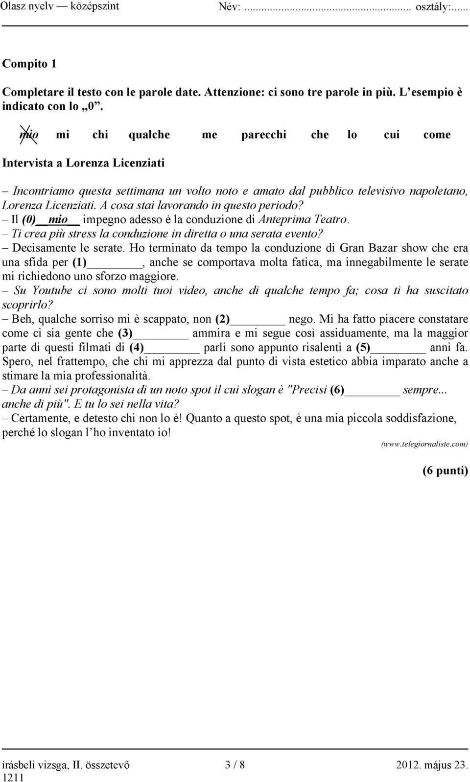 A cosa stai lavorando in questo periodo? Il (0) mio impegno adesso è la conduzione di Anteprima Teatro. Ti crea più stress la conduzione in diretta o una serata evento? Decisamente le serate.