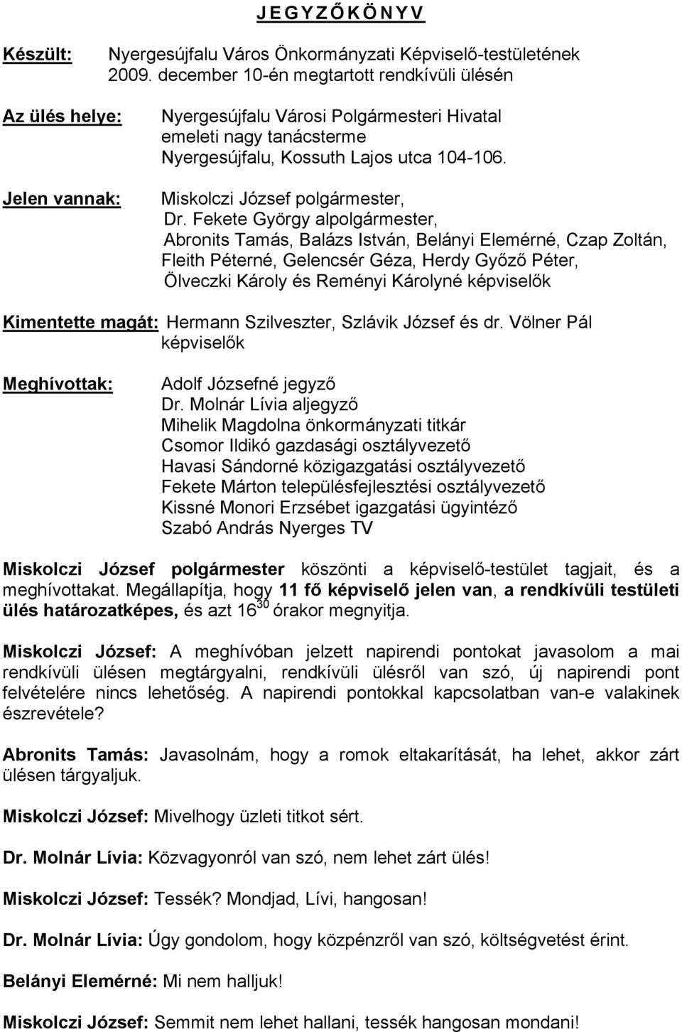 Miskolczi József polgármester, Dr.
