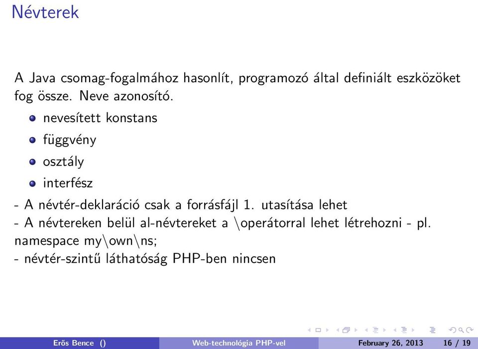 nevesített konstans függvény osztály interfész - A névtér-deklaráció csak a forrásfájl 1.