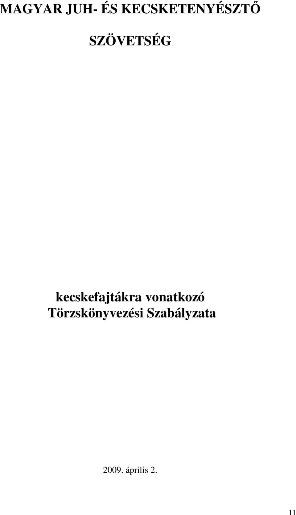 kecskefajtákra vonatkozó