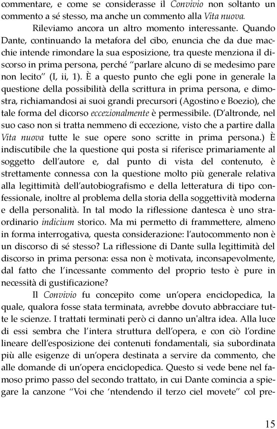 pare non lecito (I, ii, 1).