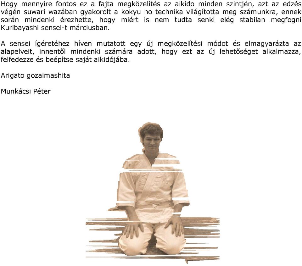 Kuribayashi sensei-t márciusban.