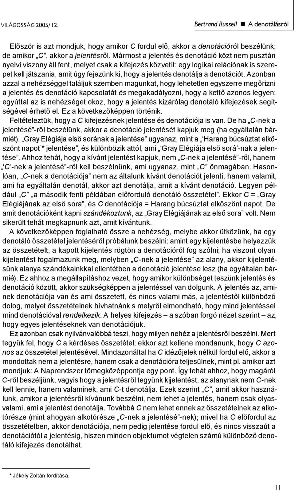 denotálja a denotációt.