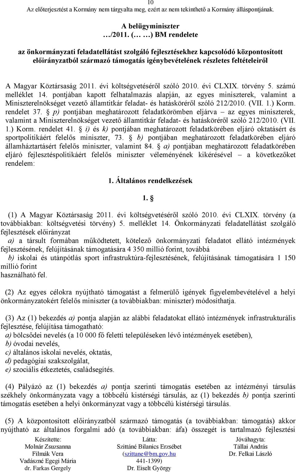 2011. évi költségvetéséről szóló 2010. évi CLXIX. törvény 5. számú melléklet 14.