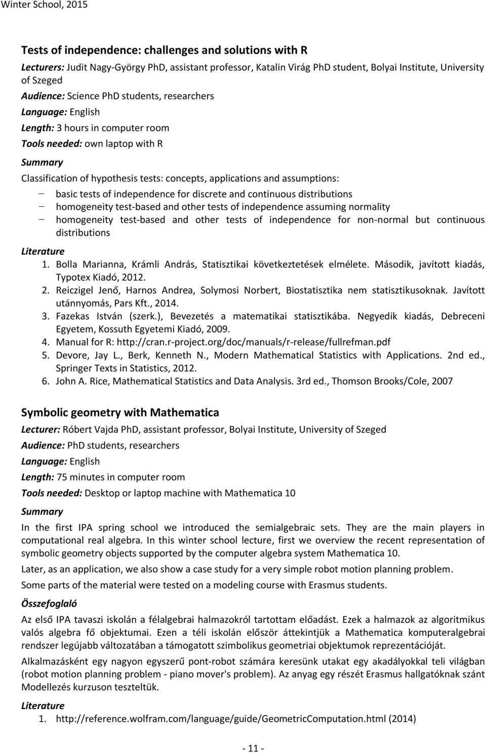 discrete and continuous distributions homogeneity test-based and other tests of independence assuming normality homogeneity test-based and other tests of independence for non-normal but continuous