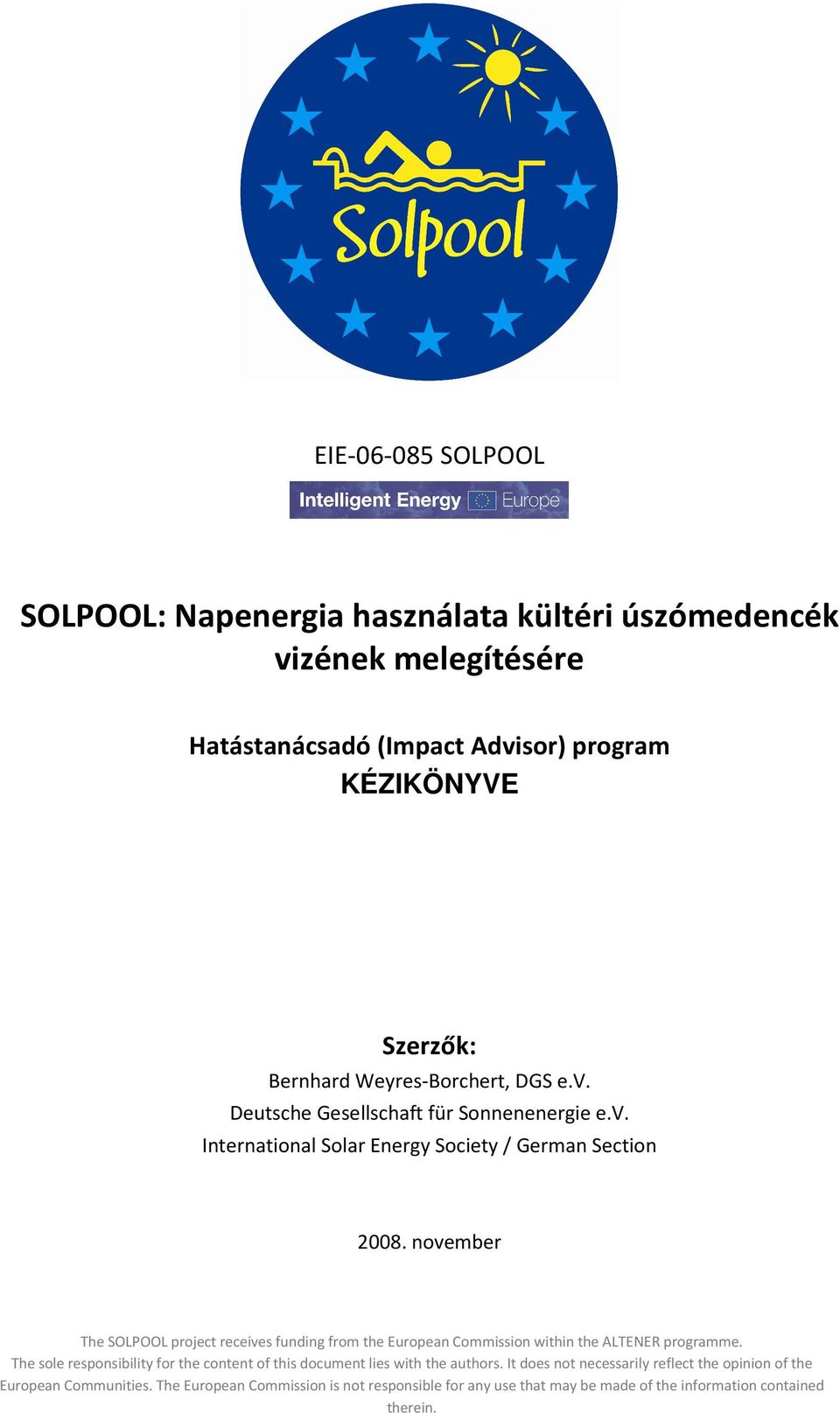 november The SOLPOOL project receives funding from the European Commission within the ALTENER programme.