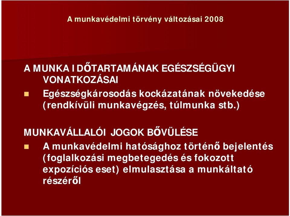 túlmunka stb.