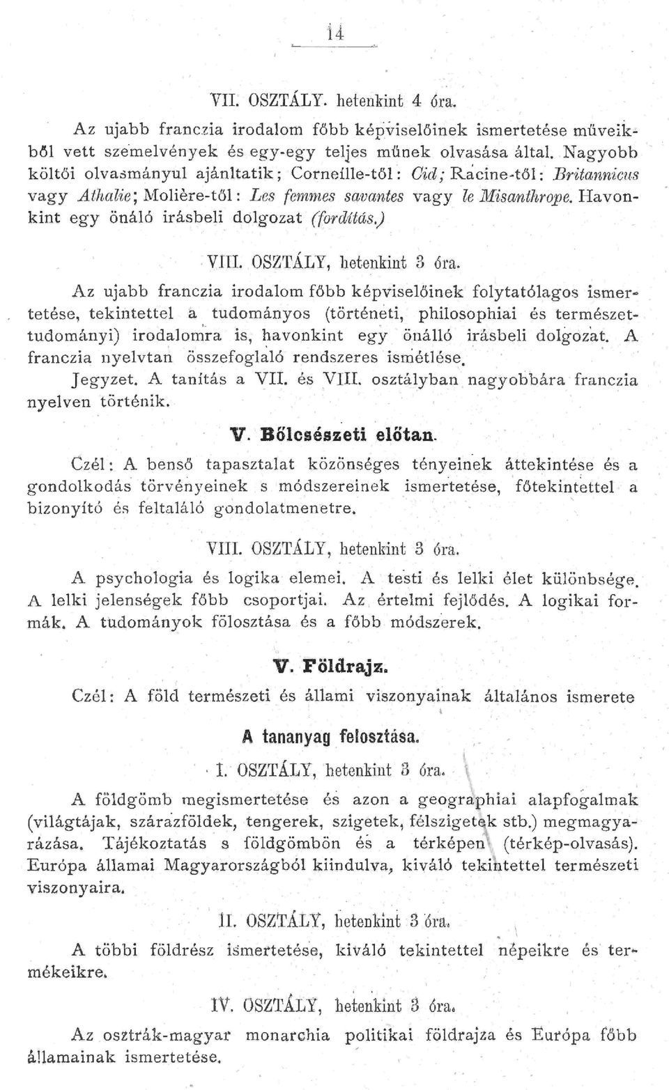 OSZTÁLY, hetenkint 3 óra.