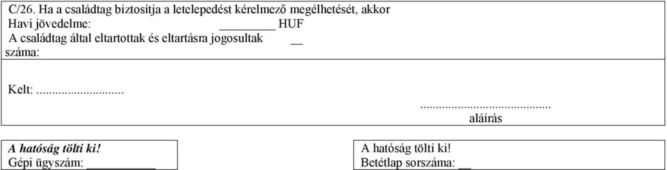 családtag által eltartottak és eltartásra jogosultak