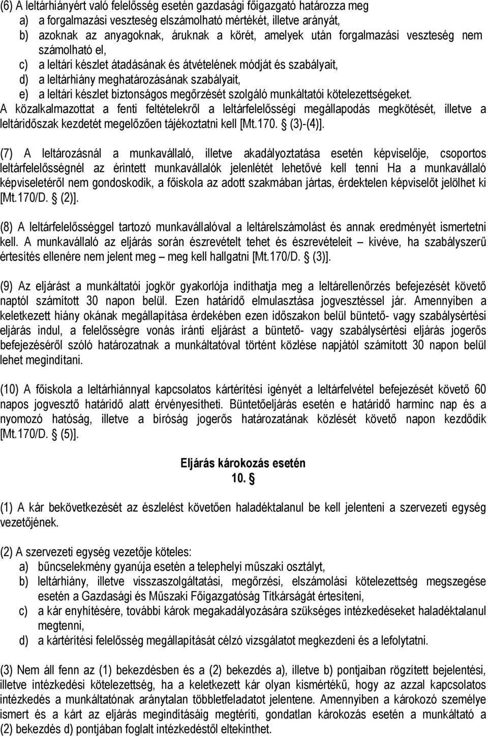 megőrzését szolgáló munkáltatói kötelezettségeket.