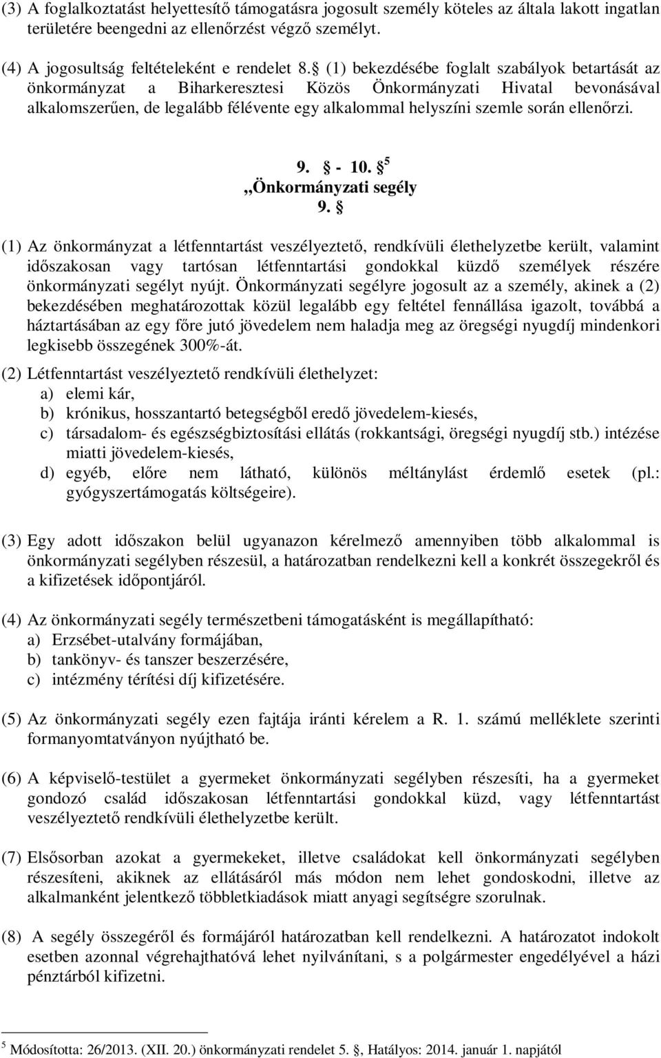 ellenőrzi. 9. - 10. 5 Önkormányzati segély 9.