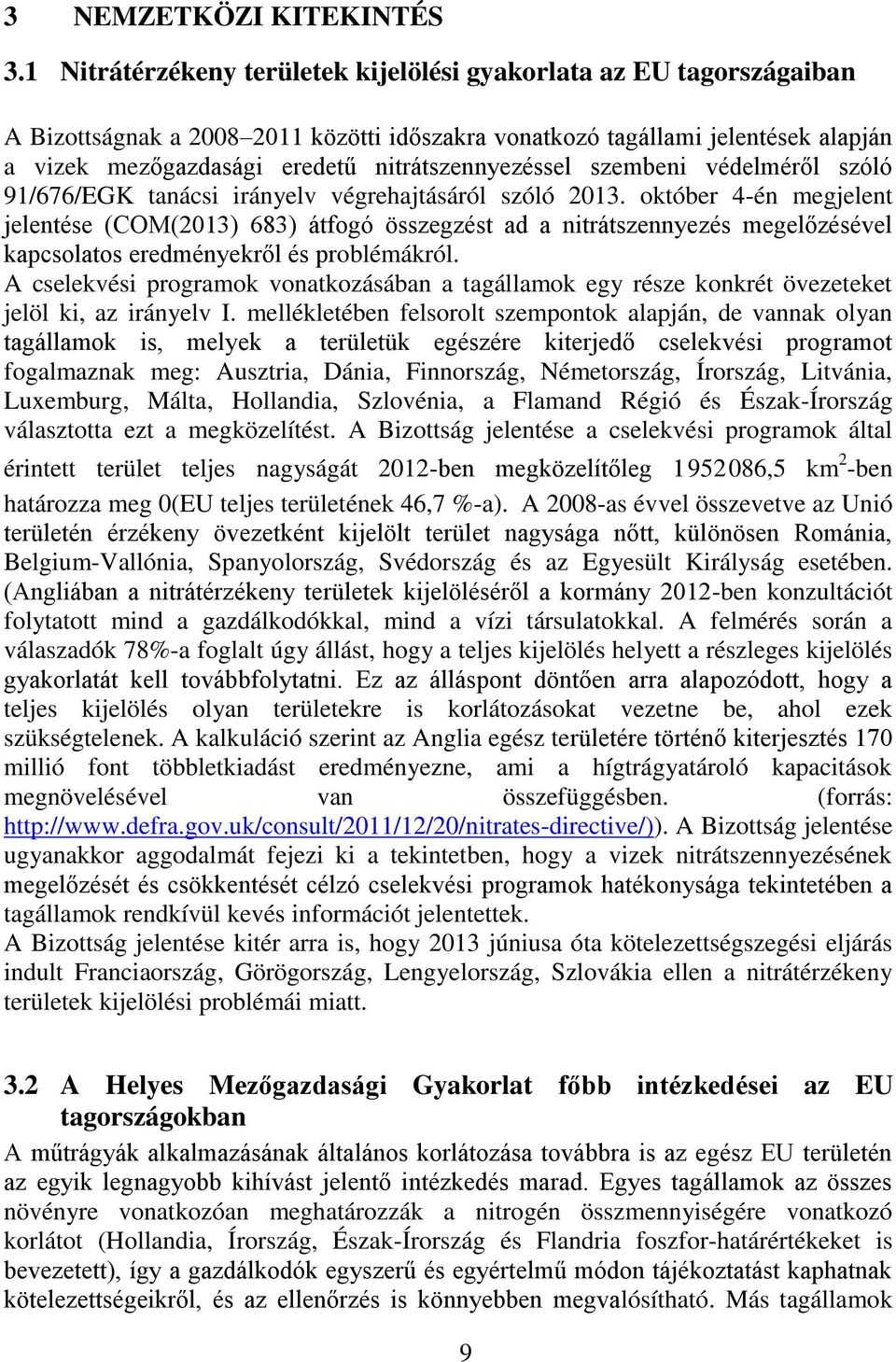 nitrátszennyezéssel szembeni védelméről szóló 91/676/EGK tanácsi irányelv végrehajtásáról szóló 2013.