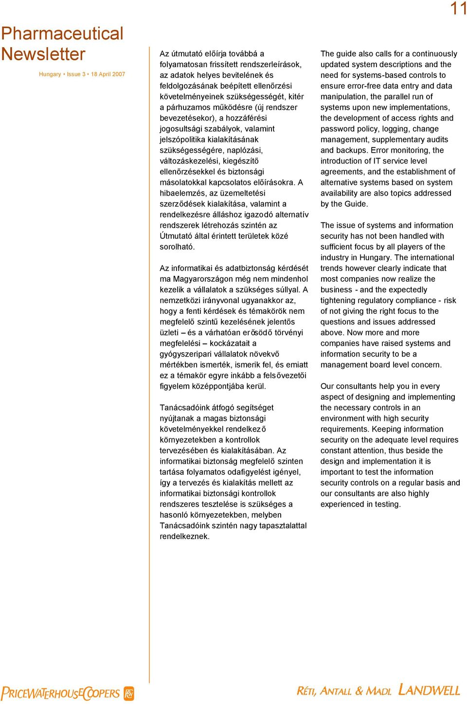biztonsági másolatokkal kapcsolatos előírásokra.