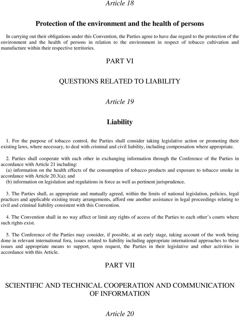 PART VI QUESTIONS RELATED TO LIABILITY Article 19 Liability 1.