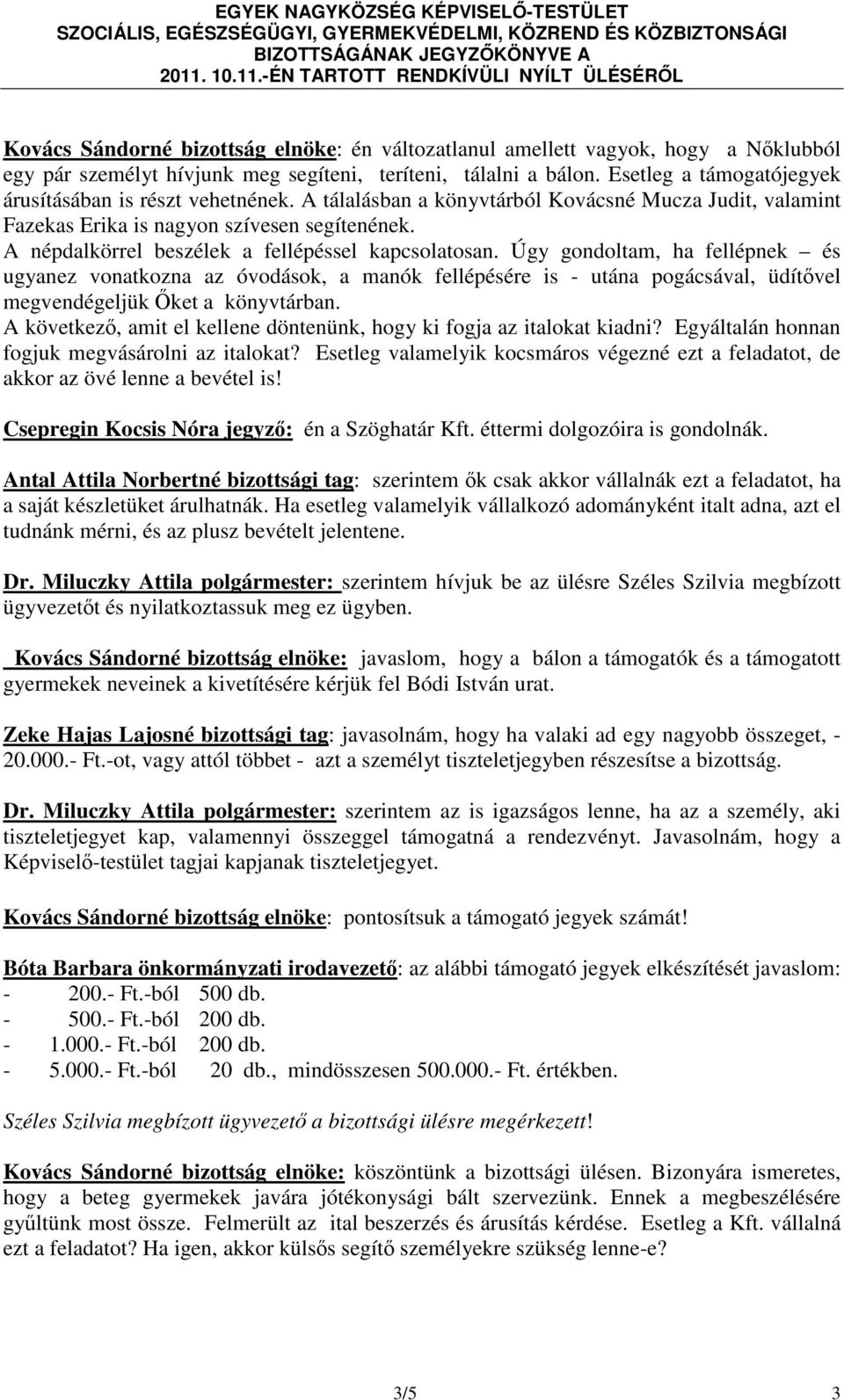A népdalkörrel beszélek a fellépéssel kapcsolatosan.