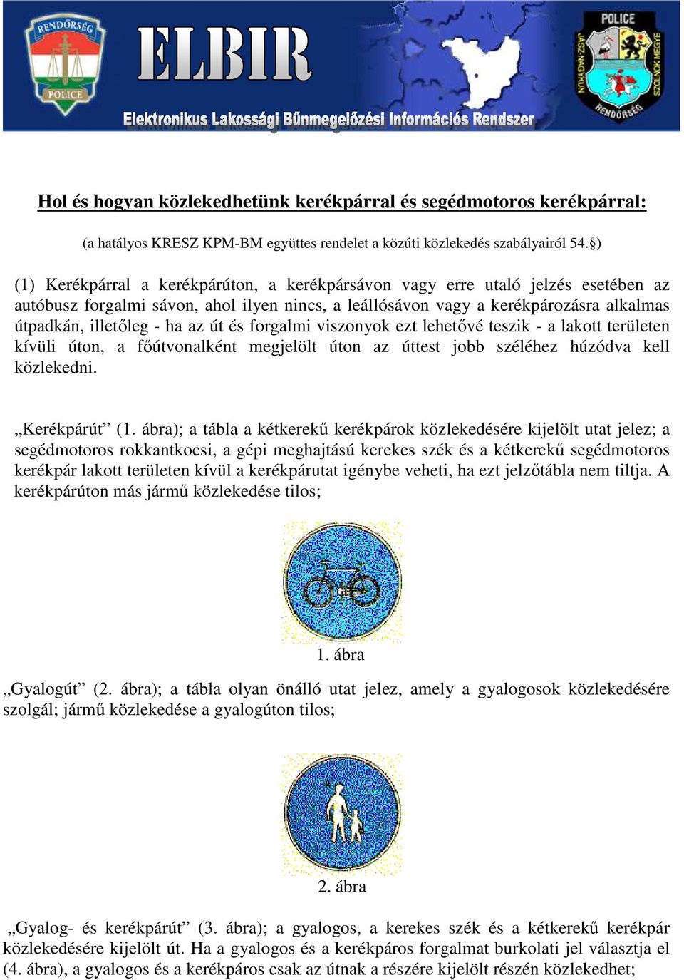 Hol és hogyan közlekedhetünk kerékpárral és segédmotoros kerékpárral: - PDF  Ingyenes letöltés