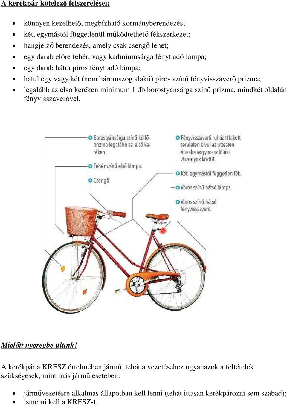 Hol és hogyan közlekedhetünk kerékpárral és segédmotoros kerékpárral: - PDF  Ingyenes letöltés