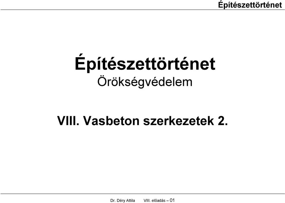 szerkezetek 2. Dr.