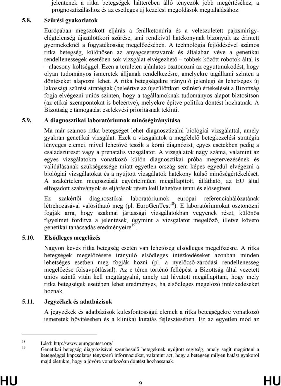 fogyatékosság megelőzésében.
