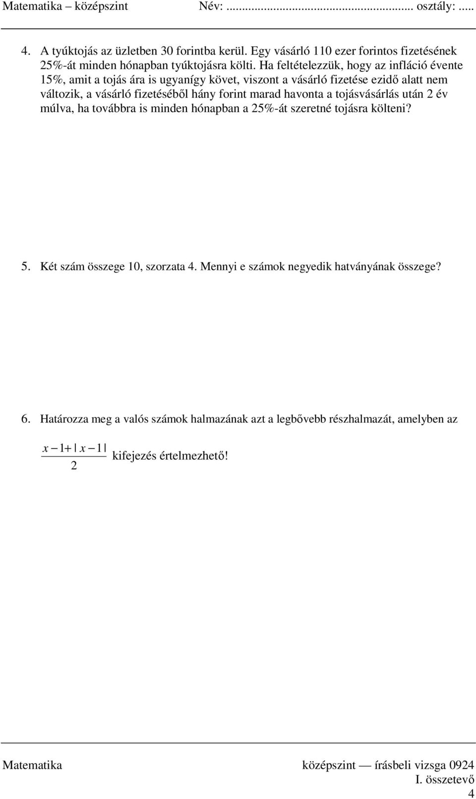 hány forint marad havonta a tojásvásárlás után 2 év múlva, ha továbbra is minden hónapban a 25%-át szeretné tojásra költeni? 5.