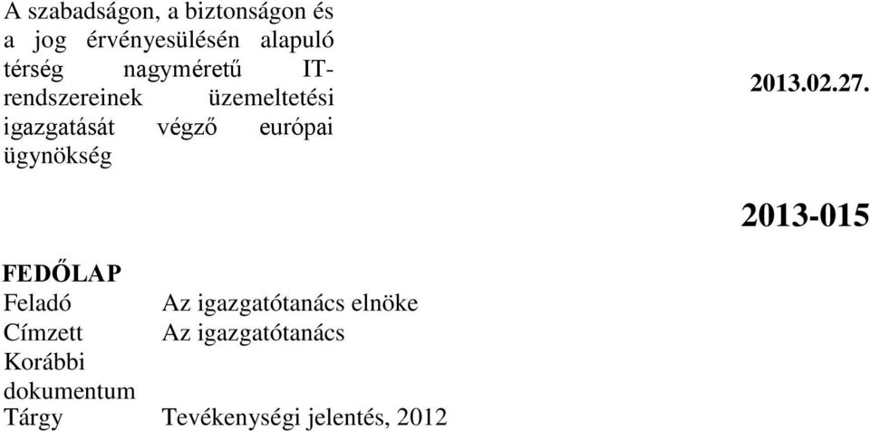 ügynökség 2013.02.27.