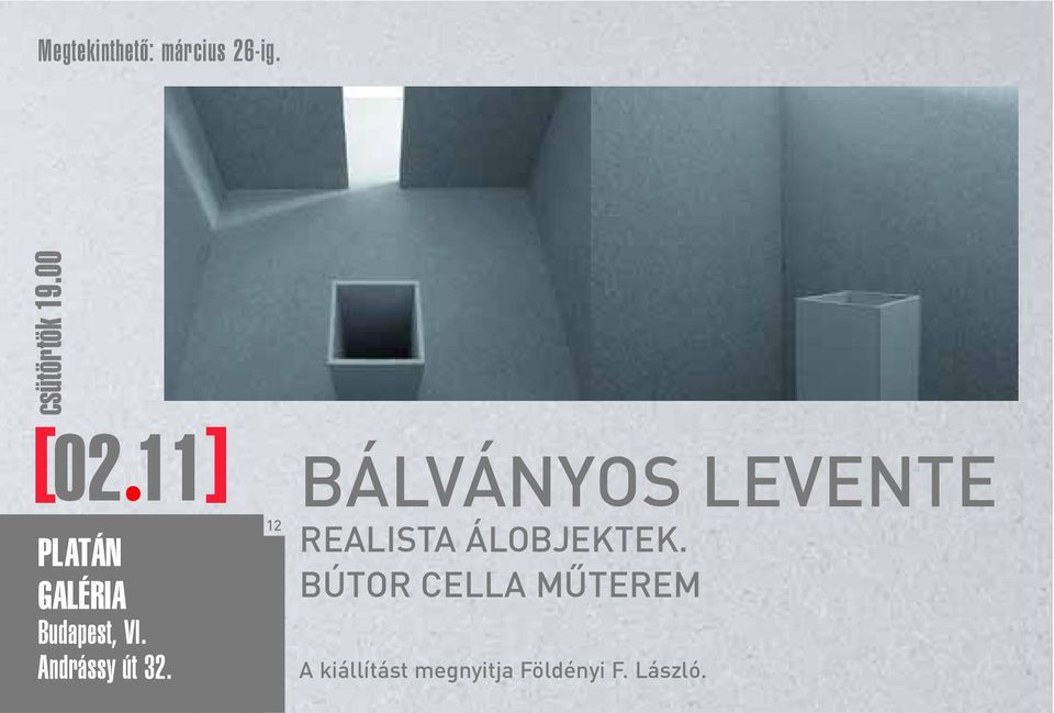 12 BÁLVÁNYOS LEVENTE REALISTA ÁLOBJEKTEK.