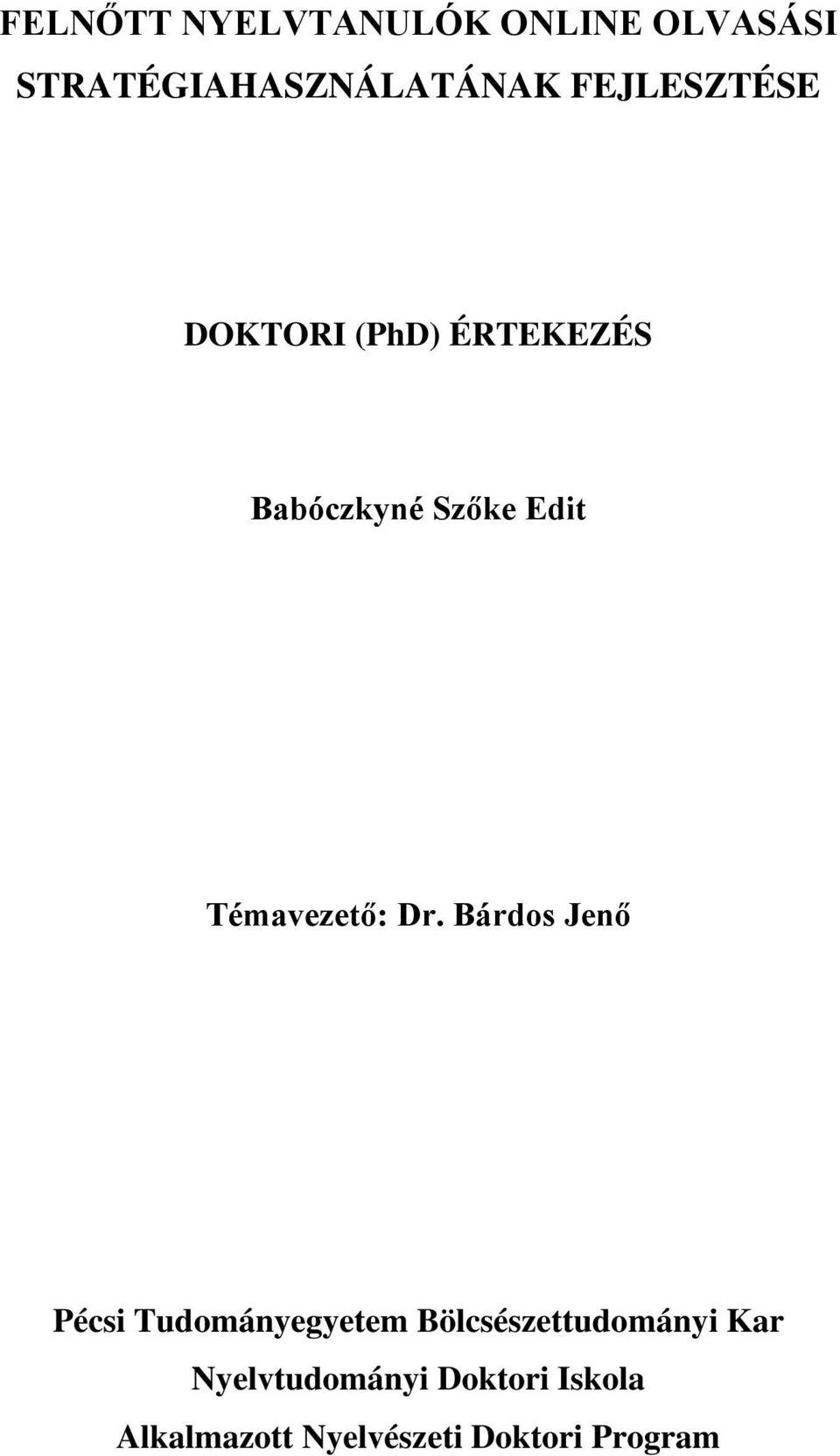 Témavezető: Dr.