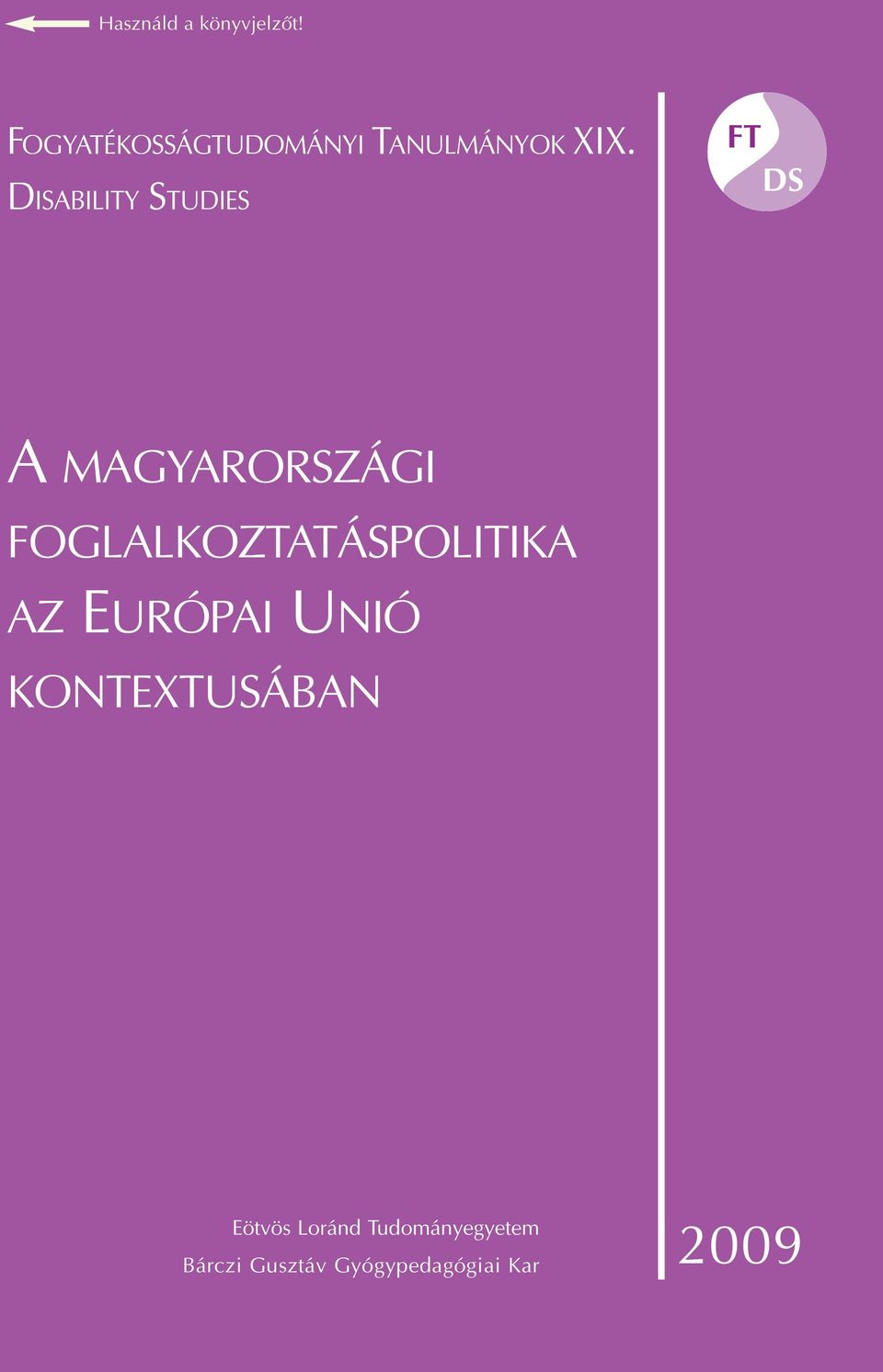 DISABILITY STUDIES FT DS A MAGYARORSZÁGI