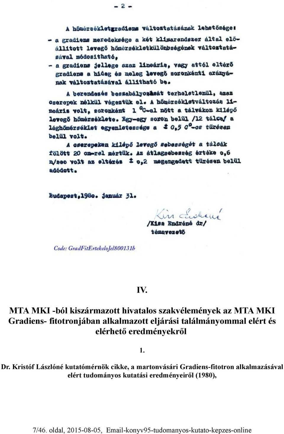 Kristóf Lászlóné kutatómérnök cikke, a martonvásári Gradiens-fitotron alkalmazásával elért