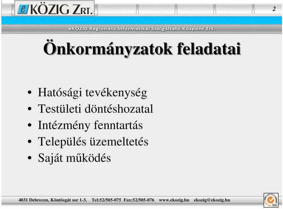 döntéshozatal Intézmény