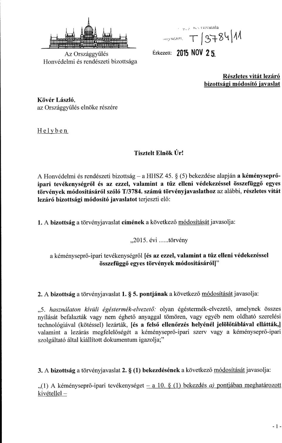 A Honvédelmi és rendészeti bizottság a HHSZ 45.
