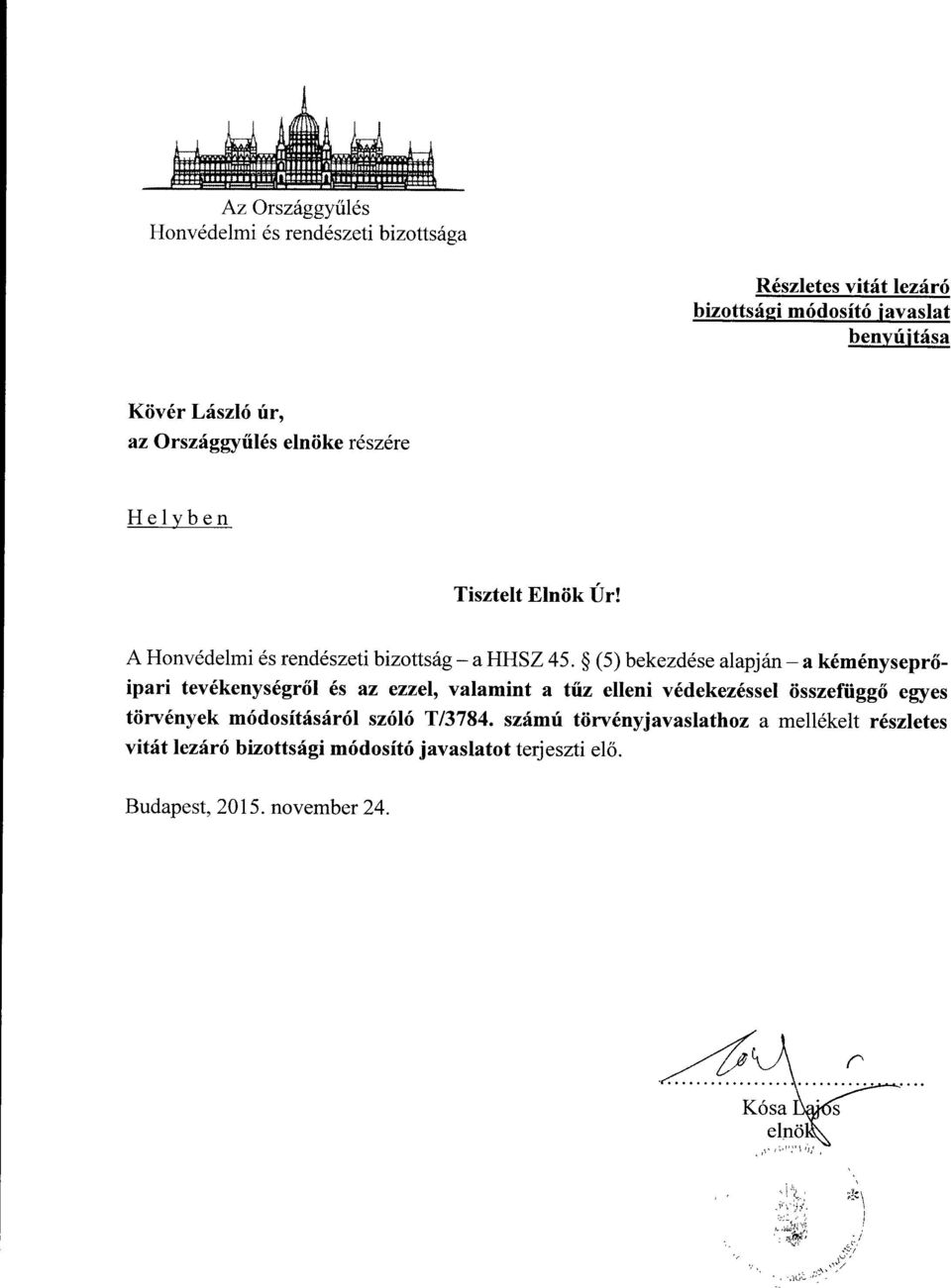(5) bekezdése alapján a kéményseprőipari tevékenységről és az ezzel, valamint a tűz elleni védekezéssel összefüggő egyes törvények