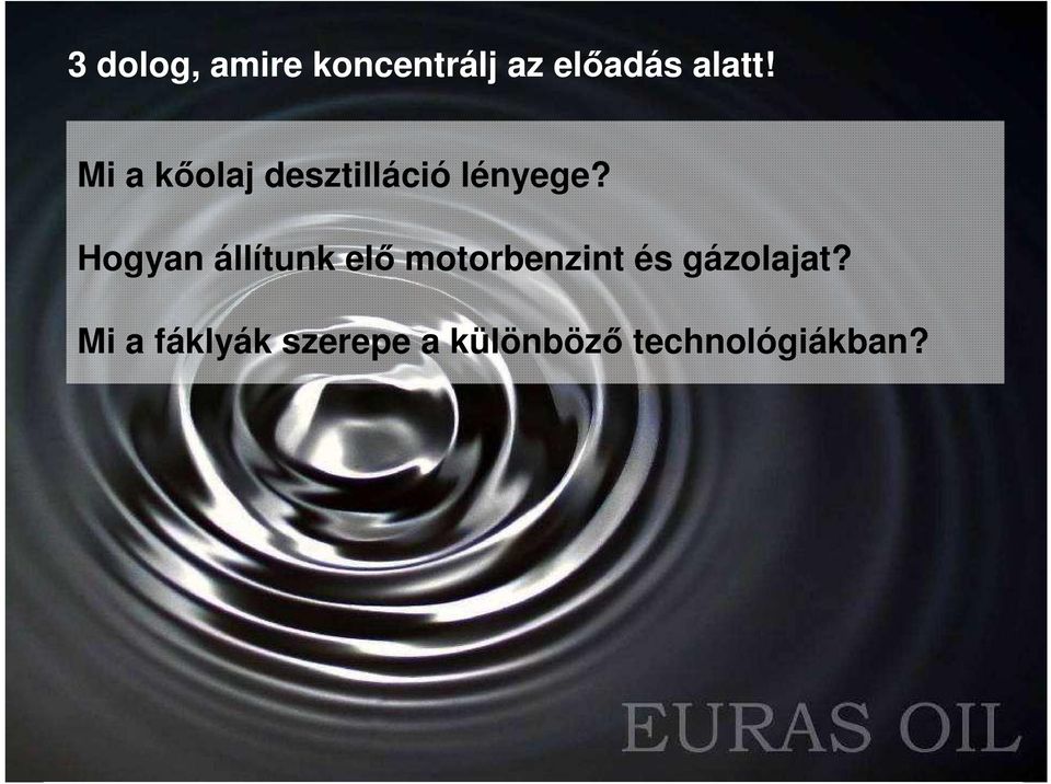 Hogyan állítunk elı motorbenzint és