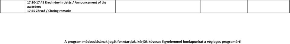 program módosulásának jogát fenntartjuk, kérjük
