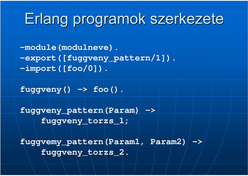 fuggveny() -> foo().