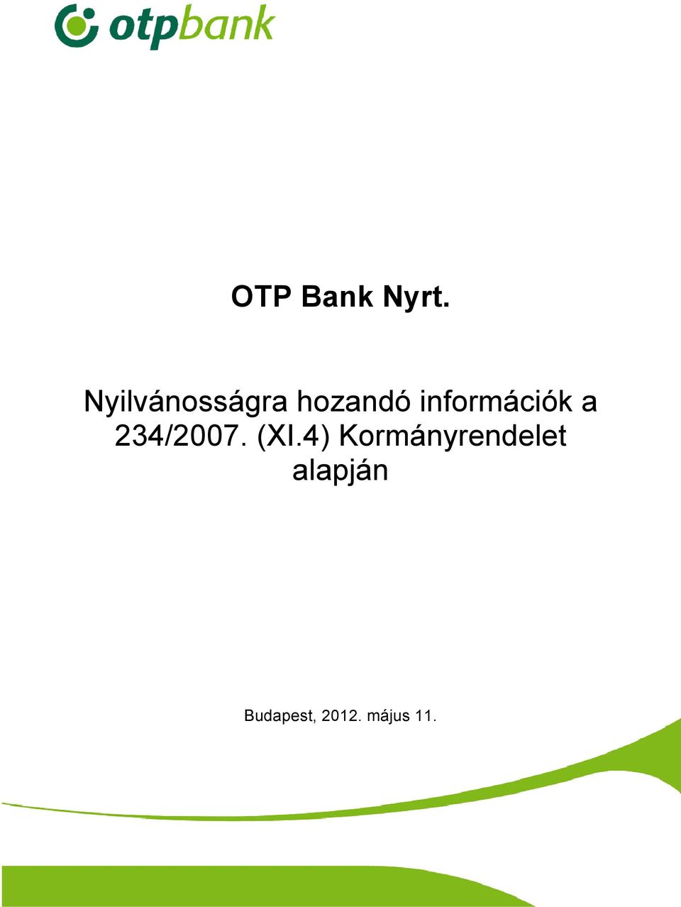 információk a 234/2007. (XI.
